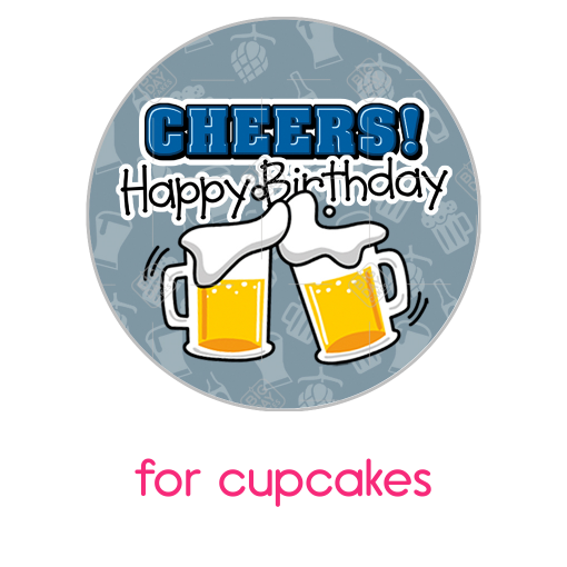 Happy Birthday Cheers topper - cupcake
