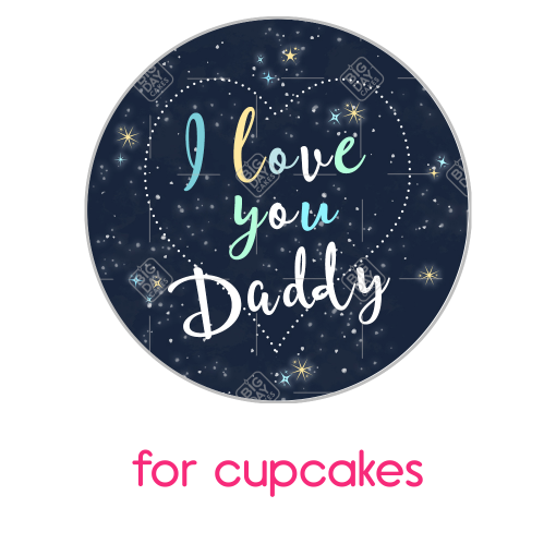 I love you Daddy blue topper - cupcake
